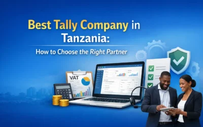 Best Tally Company in Tanzania: How to Choose the Right Partner