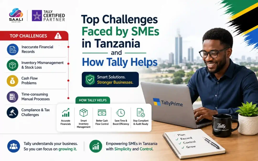 Top Challenges Faced by SMEs in Tanzania and How Tally Helps