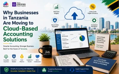 Why Businesses in Tanzania Are Moving to Cloud-Based Accounting Solutions